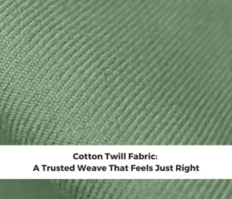 Cotton Twill Fabric: A Trusted Weave That Feels Just Right