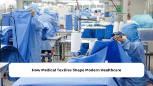 How Medical Textiles Shape Modern Healthcare