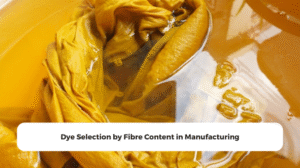 Dye Selection by Fibre Content in Manufacturing