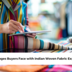 Challenges Buyers Face with Indian Woven Fabric Exporters