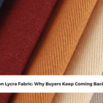 Cotton Lycra Fabric: Why Buyers Keep Coming Back to It