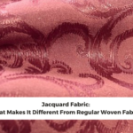 Jacquard Fabric: Why Its Different From Regular Woven Fabrics
