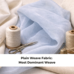 Plain Weave Fabric: Most Dominant Weave