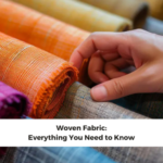 Woven Fabric: Everything You Need to Know